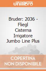 Bruder: 2036 - Fliegl Cisterna Irrigatore Jumbo Line Plus gioco