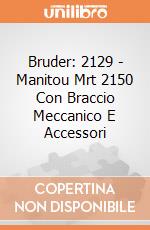 Bruder: 2129 - Manitou Mrt 2150 Con Braccio Meccanico E Accessori gioco di Bruder