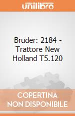 Bruder: 2184 -  Trattore New Holland T5.120 giochi
