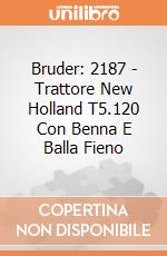 Bruder: 2187 -  Trattore New Holland T5.120 Con Benna E Balla Fieno giochi