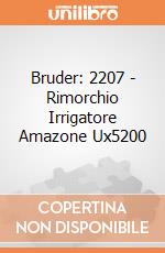 Bruder: 2207 - Rimorchio Irrigatore Amazone Ux5200 gioco di Bruder