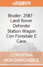 Bruder: 2587 - Land Rover Defender Station Wagon Con Forestale E Cane gioco