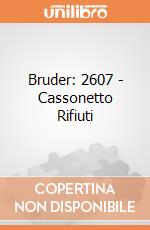 Bruder: 2607 - Cassonetto Rifiuti