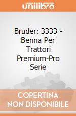 Bruder: 3333 - Benna Per Trattori Premium-Pro Serie gioco di Bruder