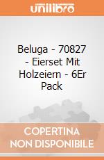 Beluga - 70827 - Eierset Mit Holzeiern - 6Er Pack gioco