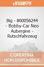 Big - 800056244 - Bobby-Car Neo Aubergine - Rutschfahrzeug gioco