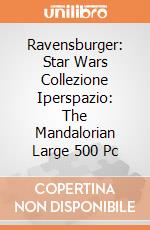 Ravensburger: Star Wars Collezione Iperspazio: The Mandalorian Large 500 Pc giochi