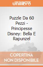 Puzzle Da 60 Pezzi - Principesse Disney: Bella E Rapunzel giochi