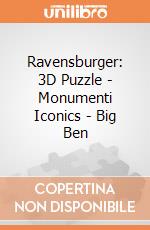 Ravensburger: 3D Puzzle - Monumenti Iconics - Big Ben giochi
