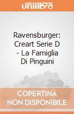 Ravensburger: Creart Serie D - La Famiglia Di Pinguini giochi