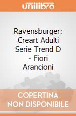 Ravensburger: Creart Adulti Serie Trend D - Fiori Arancioni giochi