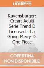 Ravensburger: Creart Adulti Serie Trend D Licensed - La Going Merry Di One Piece giochi