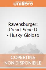 Ravensburger: Creart Serie D - Husky Gioioso giochi