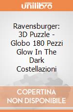 Ravensburger: 3D Puzzle - Globo 180 Pezzi Glow In The Dark Costellazioni puzzle