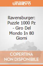 Ravensburger: Puzzle 1000 Pz - Giro Del Mondo In 80 Giorni puzzle