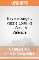 Ravensburger: Puzzle 1500 Pz - Cena A Valencia puzzle