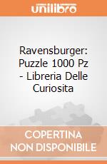Ravensburger: Puzzle 1000 Pz - Libreria Delle Curiosita gioco