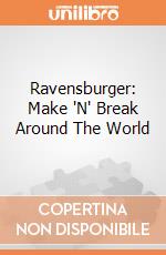 Ravensburger: Make 'N' Break Around The World giochi