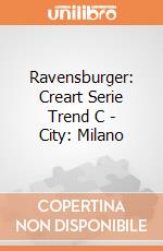Ravensburger: Creart Serie Trend C - City: Milano gioco