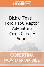 Dickie Toys - Ford F150 Raptor Adventure Cm.33 Luci E Suoni gioco di Dickie Toys