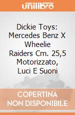 Dickie Toys: Mercedes Benz X Wheelie Raiders Cm. 25,5 Motorizzato, Luci E Suoni gioco