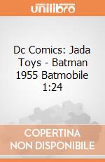Dc Comics: Jada Toys - Batman 1955 Batmobile 1:24 gioco