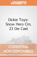 Dickie Toys: Snow Hero Cm. 23  Die Cast gioco