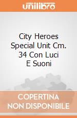 City Heroes Special Unit Cm. 34 Con Luci E Suoni giochi