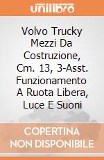 Volvo Trucky Mezzi Da Costruzione, Cm. 13, 3-Asst. Funzionamento A Ruota Libera, Luce E Suoni giochi