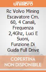 Rc Volvo Mining Escavatore Cm. 60, 4 Canali, Frequenza 2,4Ghz, Luci E Suoni, Funzione Di Guida Full Drive giochi