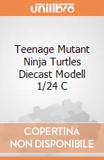 Teenage Mutant Ninja Turtles Diecast Modell 1/24 C gioco