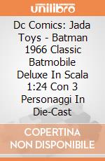 Dc Comics: Jada Toys - Batman 1966 Classic Batmobile Deluxe In Scala 1:24 Con 3 Personaggi In Die-Cast gioco