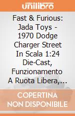Fast & Furious: Jada Toys - 1970 Dodge Charger Street In Scala 1:24 Die-Cast, Funzionamento A Ruota Libera, Parti Apribili gioco