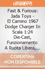 Fast & Furious: Jada Toys - El Camino 1967 Dodge Charger In Scala 1:24 Die-Cast, Funzionamento A Ruota Libera, Parti Apribili gioco