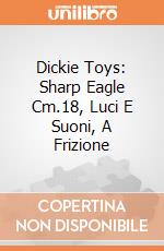 Dickie Toys: Sharp Eagle Cm.18, Luci E Suoni, A Frizione giochi