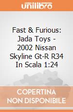 Fast & Furious: Jada Toys - 2002 Nissan Skyline Gt-R R34 In Scala 1:24 giochi