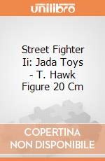 Street Fighter Ii: Jada Toys - T. Hawk Figure 20 Cm giochi