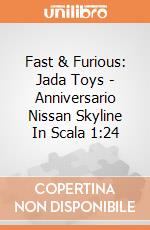 Fast & Furious: Jada Toys - Anniversario Nissan Skyline In Scala 1:24 giochi