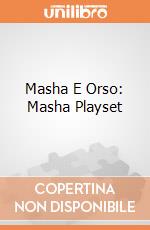 Masha E Orso: Masha Playset giochi