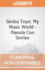 Simba Toys: My Music World - Pianola Con Sorriso gioco di Simba Toys