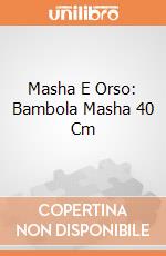 Masha E Orso: Bambola Masha 40 Cm giochi