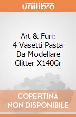 Art & Fun: 4 Vasetti Pasta Da Modellare Glitter X140Gr giochi
