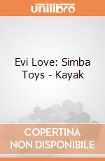 Evi Love: Simba Toys - Kayak giochi