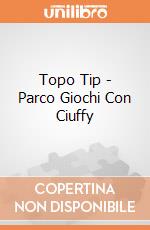 TOPO TIP PARCO GIOCHI