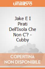 Jake E I Pirati Dell'Isola Che Non C'? - Cubby gioco