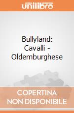 Bullyland: Cavalli - Oldemburghese gioco