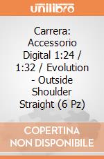 Carrera: Accessorio Digital 1:24 / 1:32 / Evolution - Outside Shoulder Straight (6 Pz) gioco