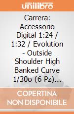 Carrera: Accessorio Digital 1:24 / 1:32 / Evolution - Outside Shoulder High Banked Curve 1/30o (6 Pz) + End Piece (2 Pz) gioco