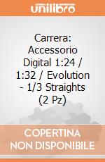 Carrera: Accessorio Digital 1:24 / 1:32 / Evolution - 1/3 Straights (2 Pz) gioco