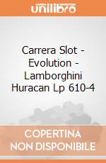 Carrera Slot - Evolution - Lamborghini Huracan Lp 610-4 gioco